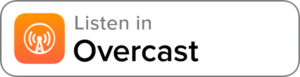 a white badge that says "listen in Overcast"